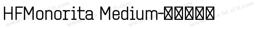 HFMonorita Medium字体转换